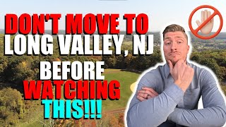 DON'T Move to Long Valley BEFORE Watching This | New Jersey