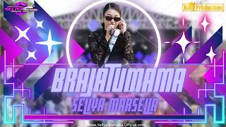 Download lagu BRAJATUMAMA - SELIYA MARSELLA || THE GEN ZIE OF PANTURA SELIYA MARSELLA mp3