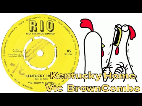 Kentucky Home / Vic Brown Combo (1963)