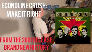 Econoline Crush: Make It Right Drum Cover