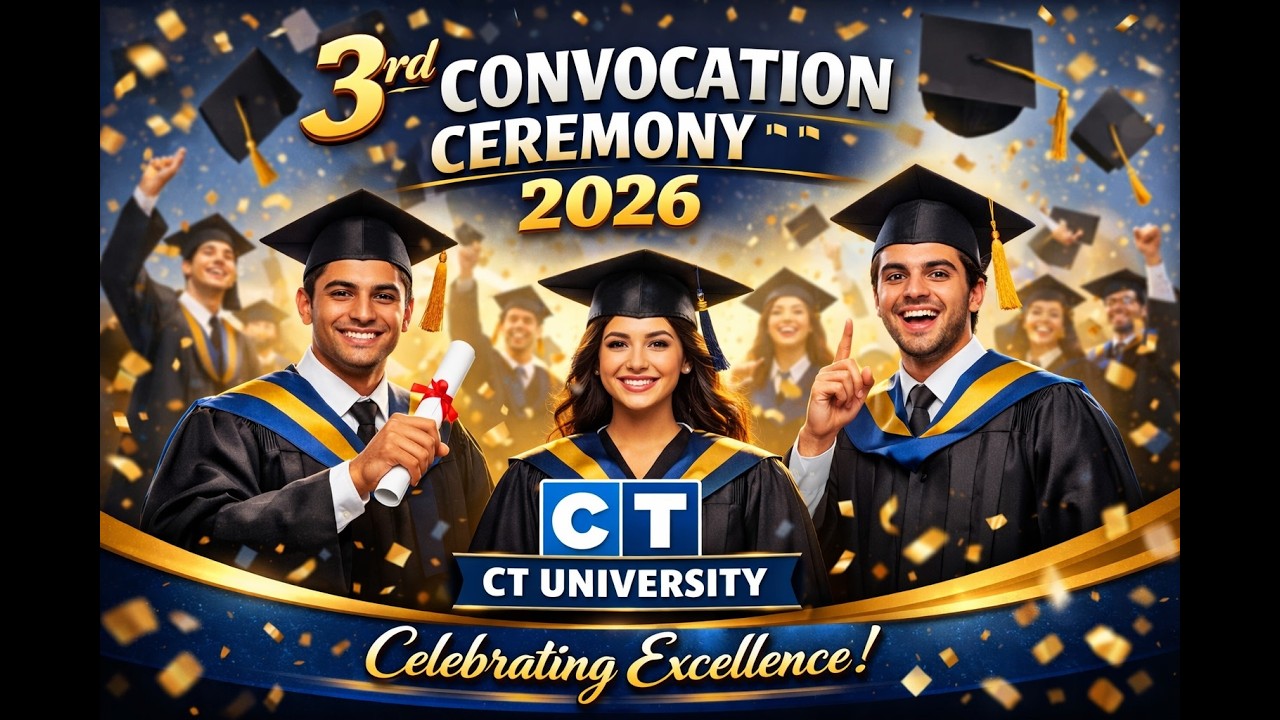 3rd Convocation Ceremony 2026 | CT University | Celebrating Excellence
