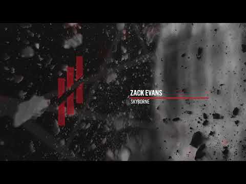 Zack Evans 'Skyborne' (Original Mix)