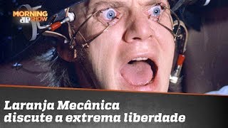 Laranja Mecânica: Kubrick discute a extrema liberdade