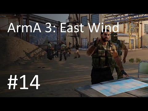 ArmA 3: East Wind #14- Much-Needed Supplies
