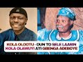 Kola Olootu - What really happened between Oun Kolawole Olawuyi and Gbenga Adeboye (True Life Story)