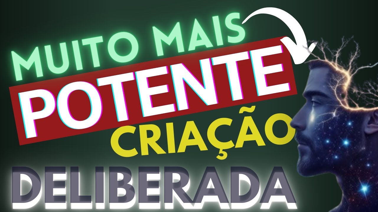 ✨Como Transformar Seus Pensamentos em Realidade: A Arte da Criação Deliberada