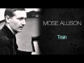 Mose Allison - Train