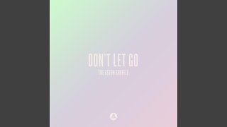 Don&#39;t Let Go (Radio Edit)