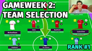 MY GW 2 TEAM SELECTION | Fantasy Premier League Tips & Advice