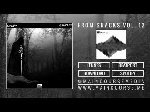 GAWP - Gandles (Official Audio : Main Course)