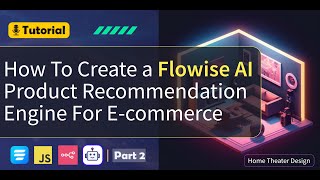 Create an AI Product Recommendation Engine For Ecommerce with Flowise | Part 2