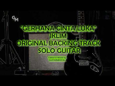 GERHANA CINTA LUKA - IKLIM - SOLO BACKING TRACK