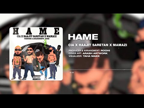 Hame - Arash Saretan x Mamazi x Cia