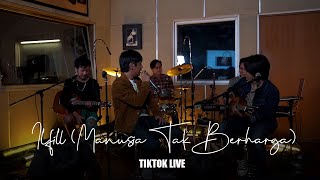 Download lagu D'MASIV - Ilfill (Manusia Tak Berharga) | TikTok Live mp3