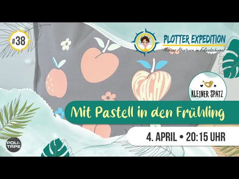 Plotter Expedition #38  - mit Pastell in den Frühling