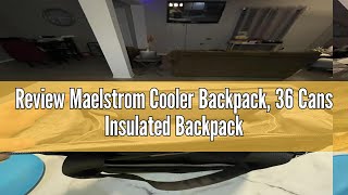 Review Maelstrom Cooler Backpack, 36 Cans Insulated Backpack Cooler, Soft Leakproof Double Deck Cool