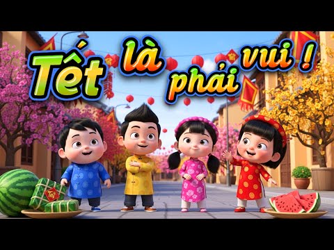🏮Tết Là Phải Vui 🎶 Tuyển Tập Nhạc Xuân Hay Nhất 2026 🌼 Nhạc Tết 2026 ✨ Ca Nhạc Hoạt Hình Sôi Động