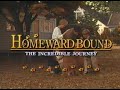 Homeward Bound The Incredible Journey 1993 VHS Video Trailer