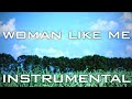 Woman Like Me Extended Bonus Instrumental W Background Vocals
