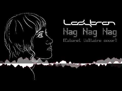 Ladytron - Nag Nag Nag (Cabaret Voltaire cover)