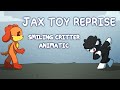 JAX TOY REPRISE Smiling Critters Animatic