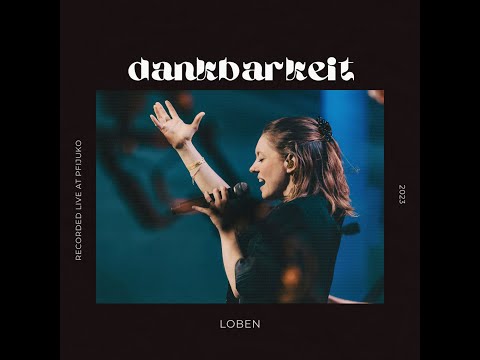 Dankbarkeit (Gratitude von Brandon Lake)  - LOBEN feat. Helea Huck