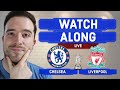 Chelsea 0-0 Liverpool (5-6 Pens) FA Cup Final LIVE WATCHALONG