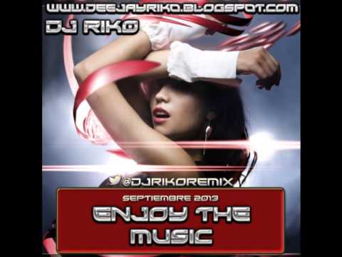 02.-Enjoy The Music Septiembre 2013) - DJ RiKo