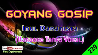 Download lagu Goyang Gosip by Inul Daratista Karaoke Tanpa Vokal... mp3