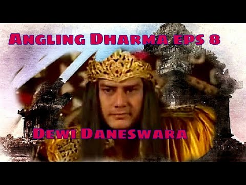 Angling Dharma Episode 8 - Dewi Danesywara