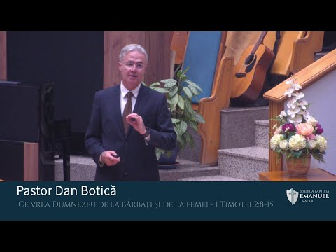 22.10.2023 PM | D.Botica "Ce vrea Dumnezeu de la bărbați și de la femei" - 1 Timotei 2:8-15