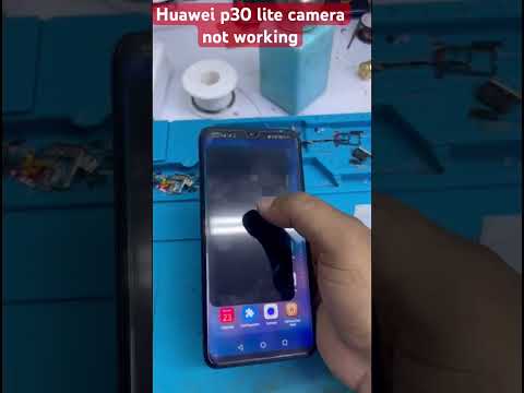 Huawei p30 lite camera not working / huawei p30 lite camera problem