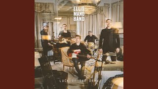 Ellis Mano Band - Luck Of The Draw video