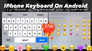 How to get the iOS keyboard on Android - the easy way! | IPhone 17.3 Keyboard 2024 | its Snow00