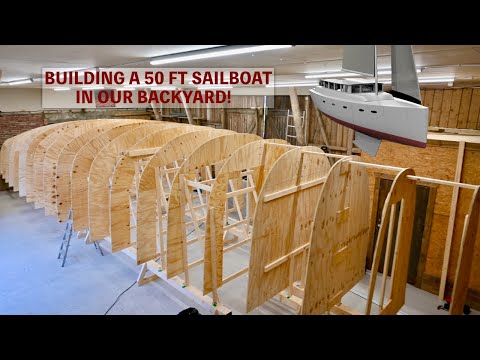 22 Temporary Frames Makes A 50 Ft Boat Hull - Ep. 336 RAN Sailing
