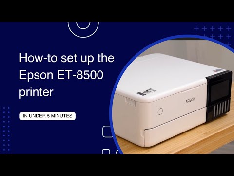 How-to set up the Epson ET-8500 printer
