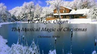 Magic Organ Christmas - Christmas Waltz