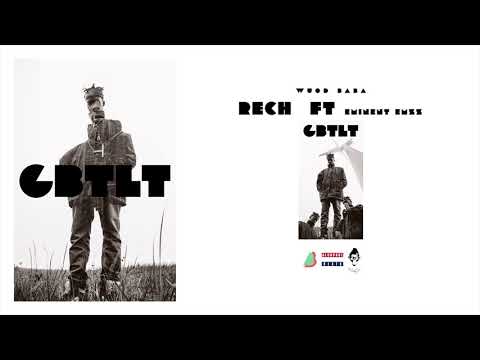 Wuod Baba - RECH (ft Eminent Emzz) (Prod AlcapaulBeats)