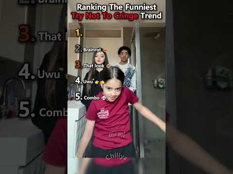 Ranking The Funniest Try Not To Cringe Trend