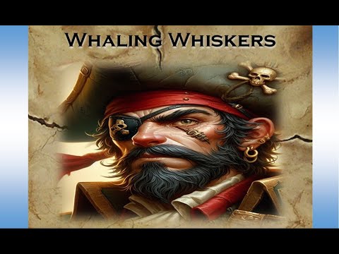 Captain Pirate Introduction for Whaling Whiskers of Paul A.T. Ramey's Port and Plunder