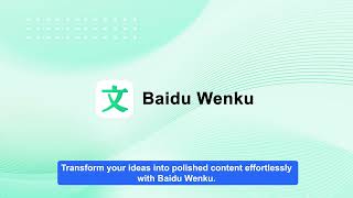 Transform Ideas into Professional Content in Minutes with Baidu Wenku