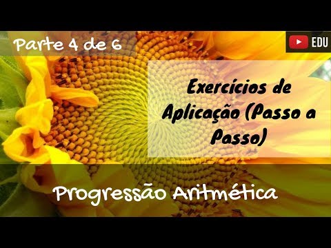 Progressão Aritmética - Parte 4 de 6: Exercício de aplicação (Passo a Passo)