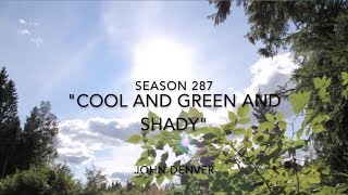Cool An' Green An' Shady - John Denver Cover