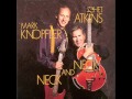 Mark Knopfler & Chet Atkins - Neck and neck-03 - There'll be some changes made