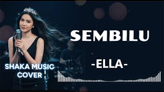 Download lagu ELLA  -  SEMBILU |LYRIC VIDEO BY SHAKA MUSIC mp3