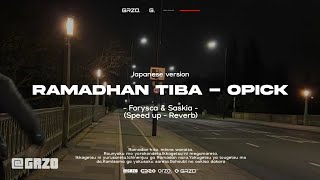 Download lagu Ramadhan Tiba - Opick (Japanese version) (Speed up - Reverb) Lyrics mp3