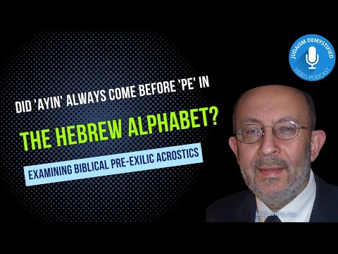 Mitchell First Esq. | Did 'Ayin' Always Come Before 'Pe' in Biblical Pre-Exilic Acrostics?