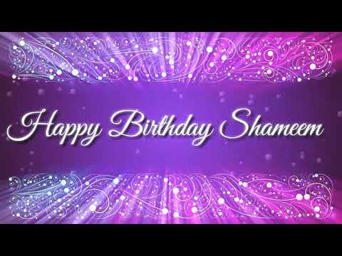 happy birthday 🎈🎁 Shameem