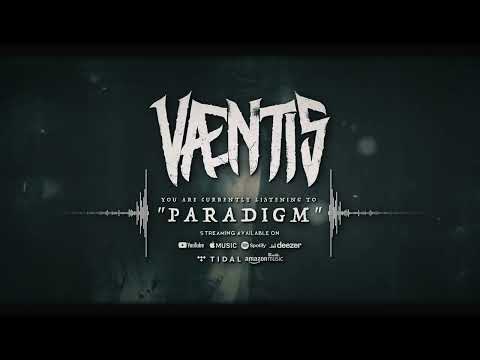 VÆNTIS // PARADIGM
