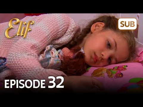 Elif 32. Bölüm | Elif Episode 32 (HD) English Subtitle